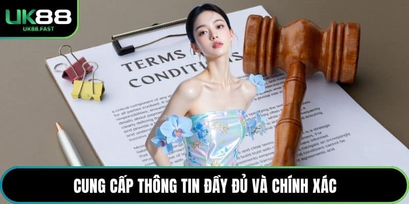 Cung cấp thông tin đầy đủ và chính xác